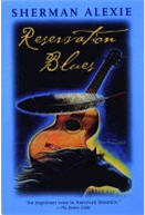 chimes27_alexie_reservationblues.jpg
